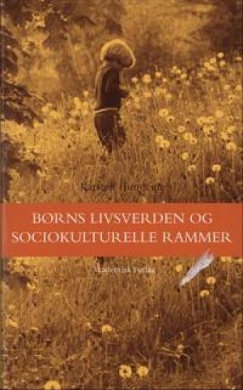 Børns livsverden og sociokulturelle rammer