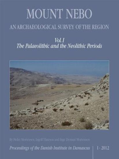 Mount Nebo. an Archaeological Survey of the Region