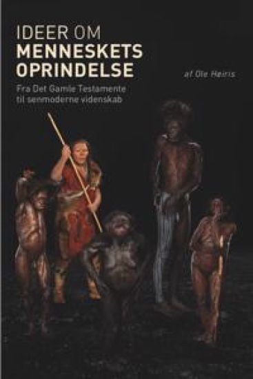 Ideer Om Menneskets Oprindelse: Fra Det Gamle Testamente Til Senmoderne Videnskab