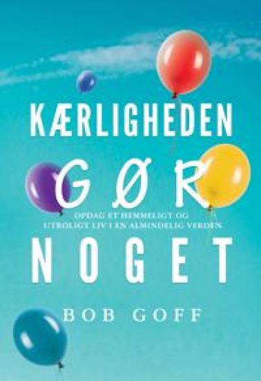 Kærligheden Gør Noget!