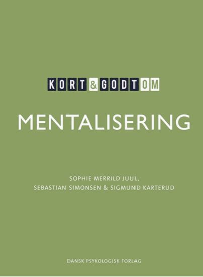 Kort & godt om MENTALISERING