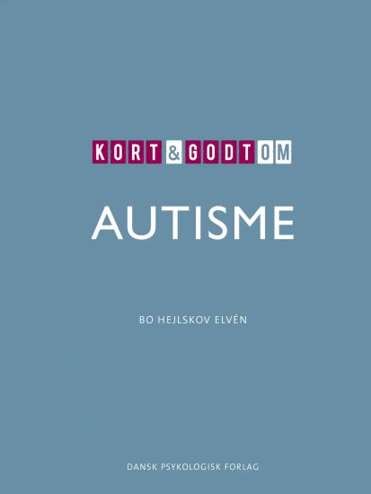Kort & godt om AUTISME