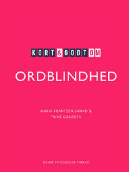 Kort & godt om ORDBLINDHED