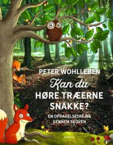 Kan du høre træerne snakke?