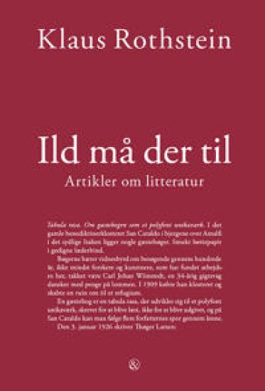Ild må der til