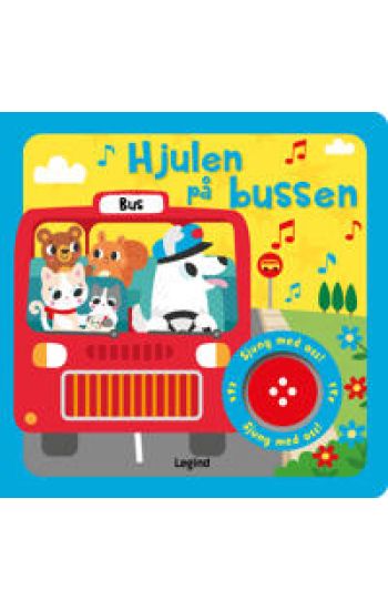 Hjulen på bussen : Sångbok med musik