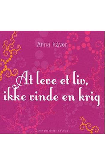 At leve et liv, ikke vinde en krig