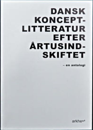 Dansk konceptlitteratur efter årtusindskiftet