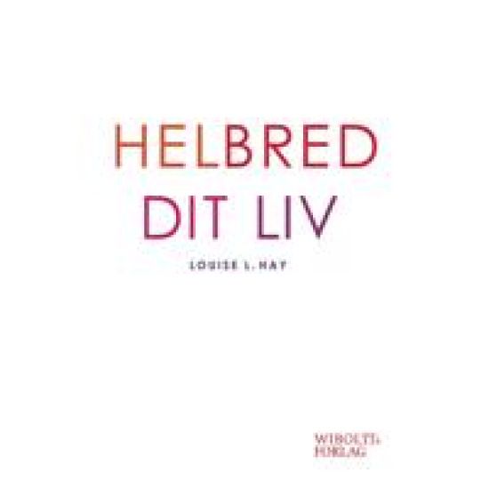 Helbred dit liv