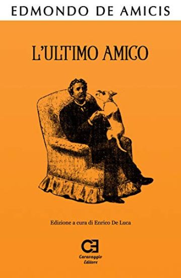 L'Ultimo Amico: Edizione integrale e annotata
