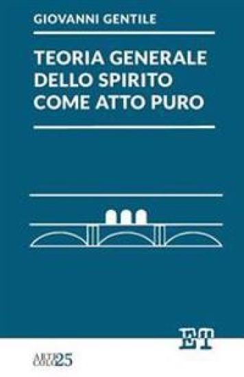 Teoria generale dello spirito come atto puro