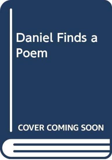 Daniel Finds a Poem