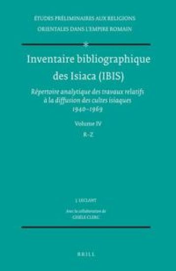 Inventaire bibliographique des Isiaca (IBIS), Volume 4 R-Z