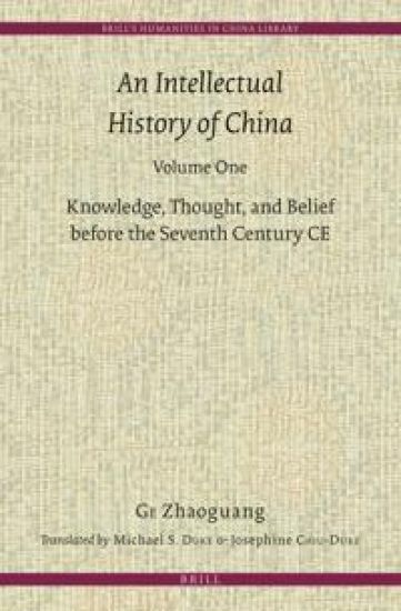 An Intellectual History of China, Volume One