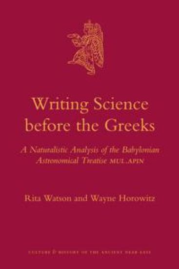 Writing Science Before the Greeks: A Naturalistic Analysis of the Babylonian Astronomical Treatise Mul.Apin