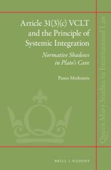 Article 31(3)(c) VCLT and the Principle of Systemic Integration