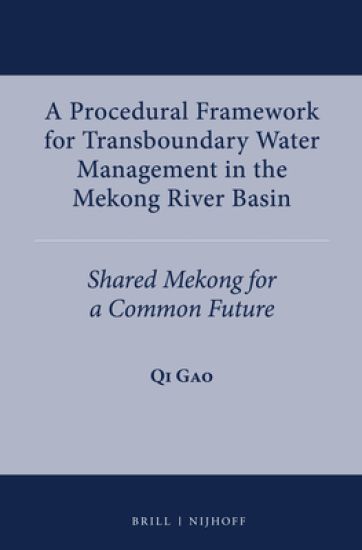 A Procedural Framework for Transboundary Water Management in the Mekong River Basin