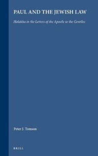 Paul and the Jewish Law: Halakha in the Letters of the Apostle to the Gentiles