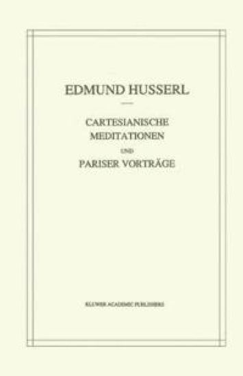 Cartesianische Meditationen und Pariser Vortrage