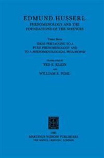 Ideas Pertaining to a Pure Phenomenology and to a Phenomenological Philosophy