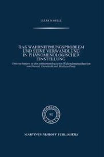 Das Wahrnehmungsproblem und seine Verwandlung in phänomenologischer Einstellung
