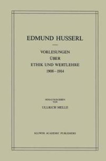 Vorlesungen über Ethik und Wertlehre 1908–1914