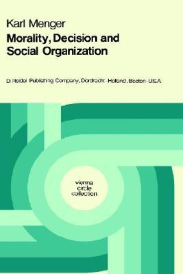 Morality, Decision and Social Organization