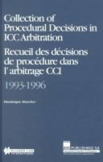 Collection of Procedural Decisions in ICC Arbitration