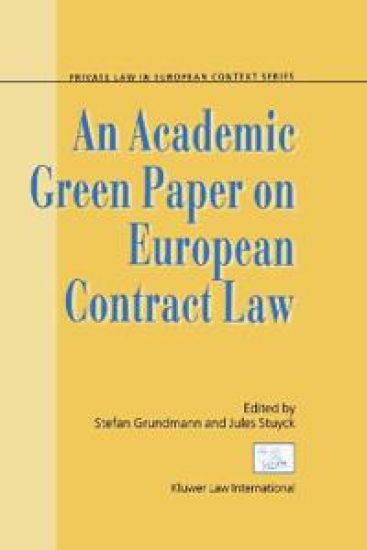 An Academic Green Paper on European Contract Law