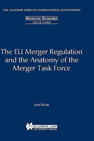 The EU Merger Regulation and the Anatomy of the Merger Task Force