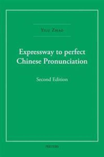 Expressway to Perfect Chinese Pronunciation