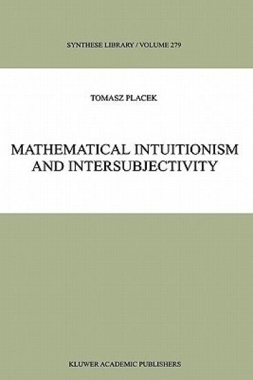 Mathematical Intuitionism and Intersubjectivity