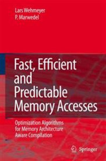 Fast, Efficient and Predictable Memory Accesses