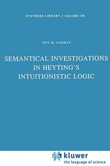 Semantical Investigations in Heyting's Intuitionistic Logic