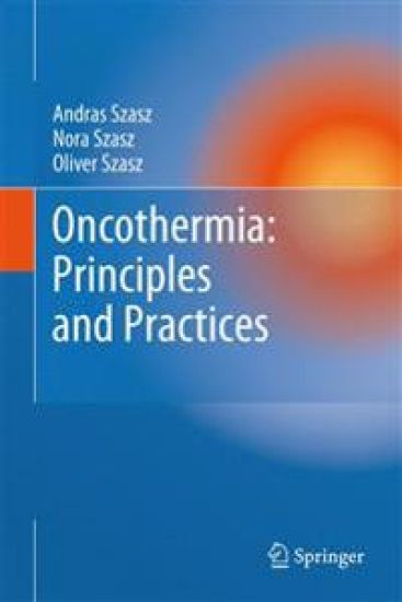Oncothermia: Principles and Practices