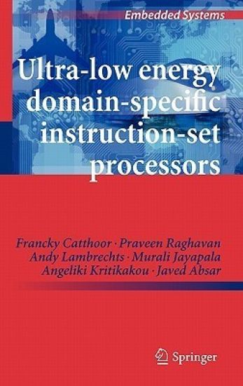 Ultra-Low Energy Domain-Specific Instruction-Set Processors
