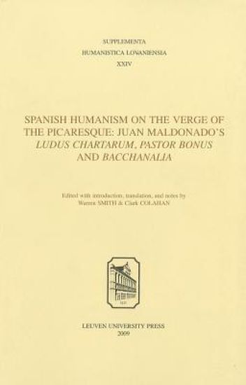 Spanish Humanism on the Verge of the Picaresque