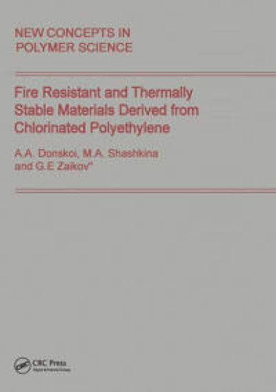 Fire Resistant and Thermally Stable Materials Derived from Chlorinated Polyethylene