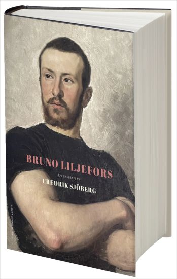 Bruno Liljefors : en biografi