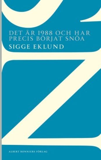 Det är 1988 och har precis börjat snöa