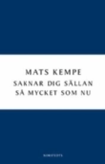 Saknar dig sällan