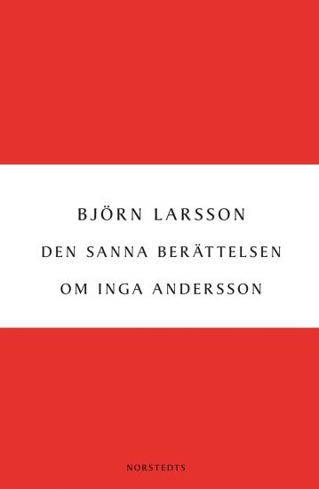 Den sanna berättelsen om Inga Andersson