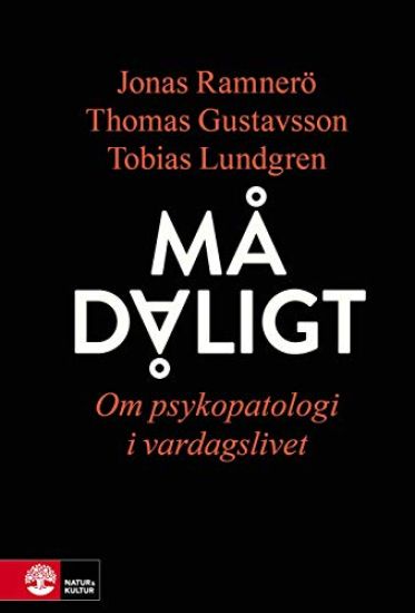 Må dåligt : om psykopatologi i vardagslivet