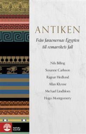 Antiken : från faraonernas Egypten till romarrikets fall