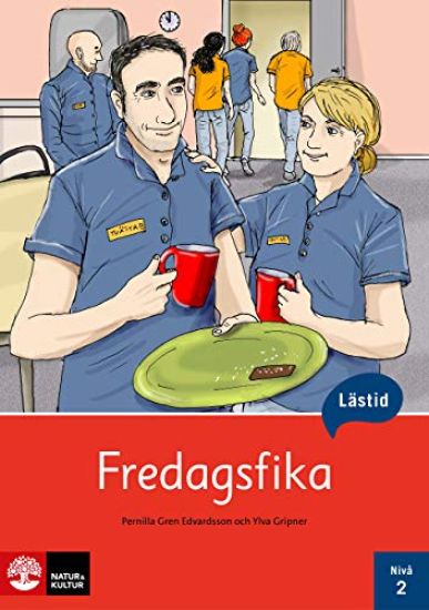 Lästid, Fredagsfika, Nivå 2
