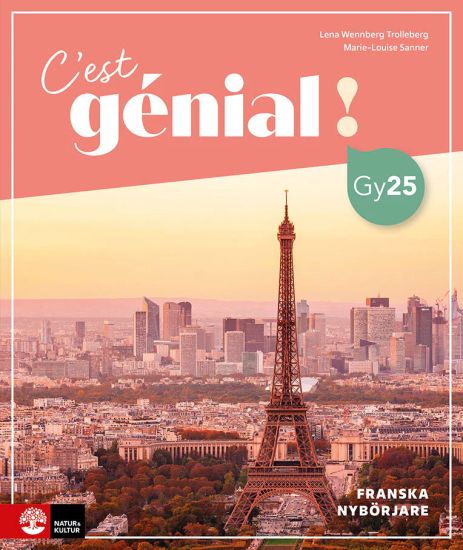 C'est génial ! Franska Nybörjare Allt-i ett-bok