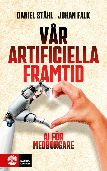 Vår artificiella framtid : AI för medborgare