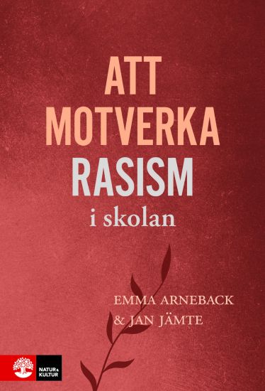 Att motverka rasism i skolan