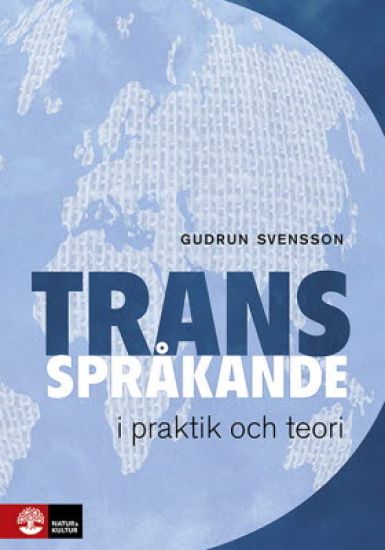 Transspråkande i praktik och teori