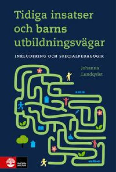 Tidiga insatser och barns utbildningsvägar : Inkludering och specialpedagog